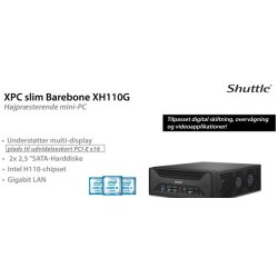 Shuttle XPC slim Barebone - XH110G Mini-pc